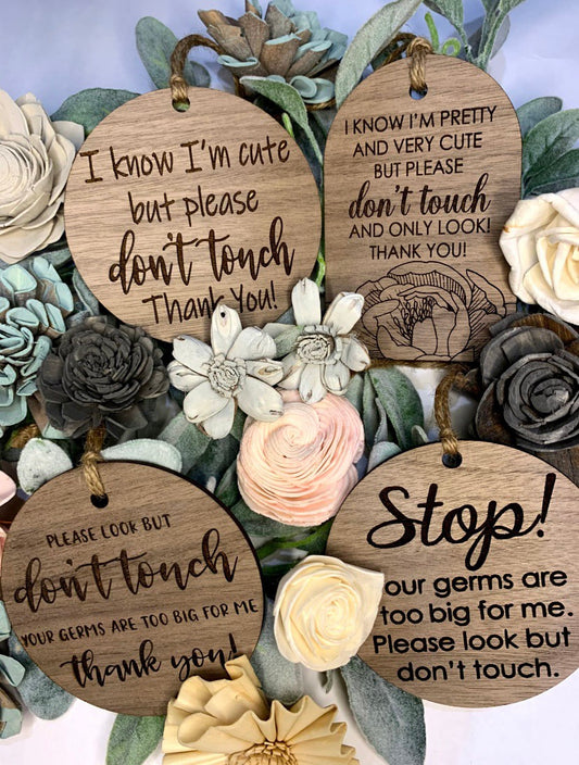 Dont touch baby wooden tag - 4 Variations