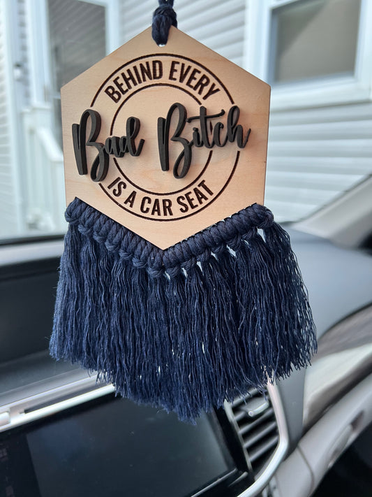 Behind every bad bitch is a car seat ornament / car charm