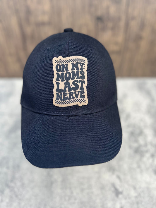 On my moms last nerve hat- Toddler - young size